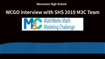 Stevenson High School in the Finals of the 2019 MathWorks Math Modeling Challenge