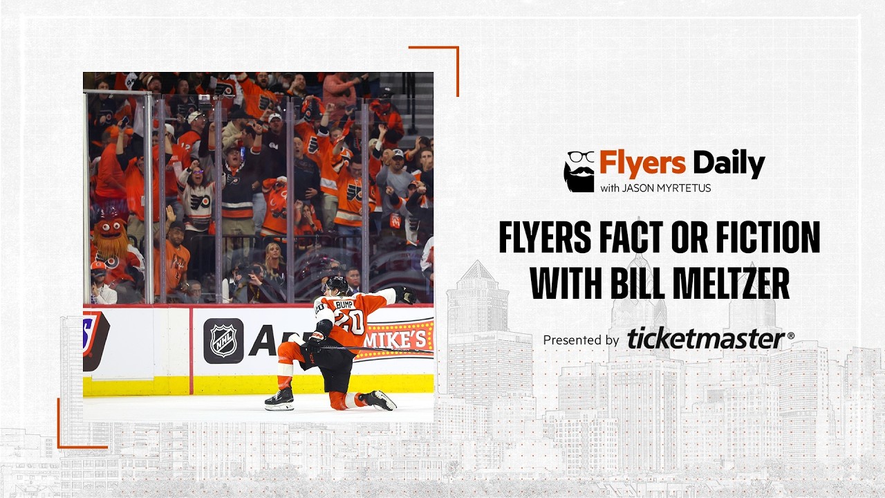 Flyers Daily with Jason Myrtetus 8-10-2026 Flyers Fact or Fiction with Bill Meltzer