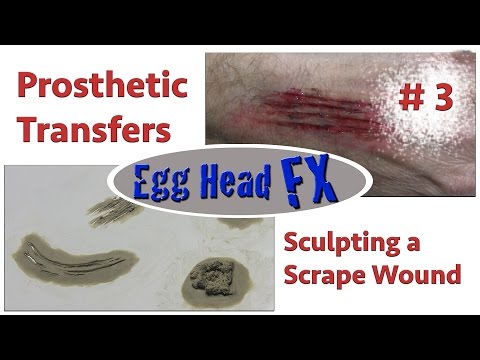 Prosthetic Transfers- Sculpting a Scrape Wound - Part 3