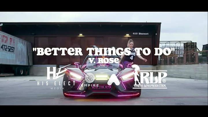 Better Things To Do - V. Rose