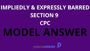 CPC- MODEL ANSWER SECTION 9 SUIT EXPRESSLY & IMPLIEDLY BARRED
