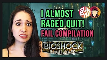 ANGRY GAMEPLAY | Fail Compilation | Bioshock