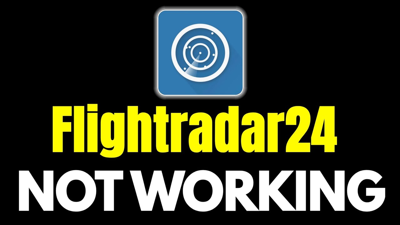 Flightradar24 Not Working | How to Flight Radar 24 App Not Working Problem