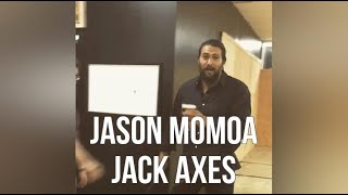 Jason Momoa Jack Axes