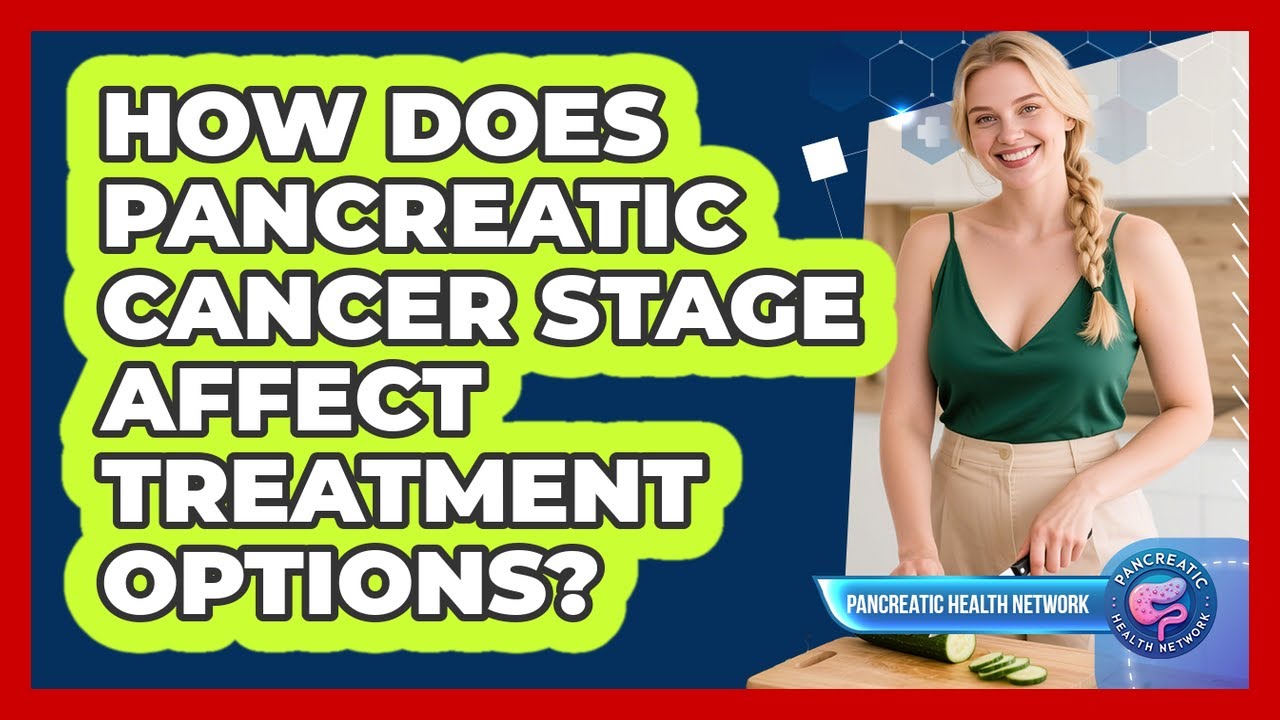 How Does Pancreatic Cancer Stage Affect Treatment Options? - YouTube