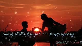 Unnai parka kankal imaikum whatsapp status | Arun maxwell