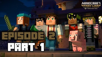Minecraft Story Mode Walkthrough Episode 2 - Part 1 (No Commentary)