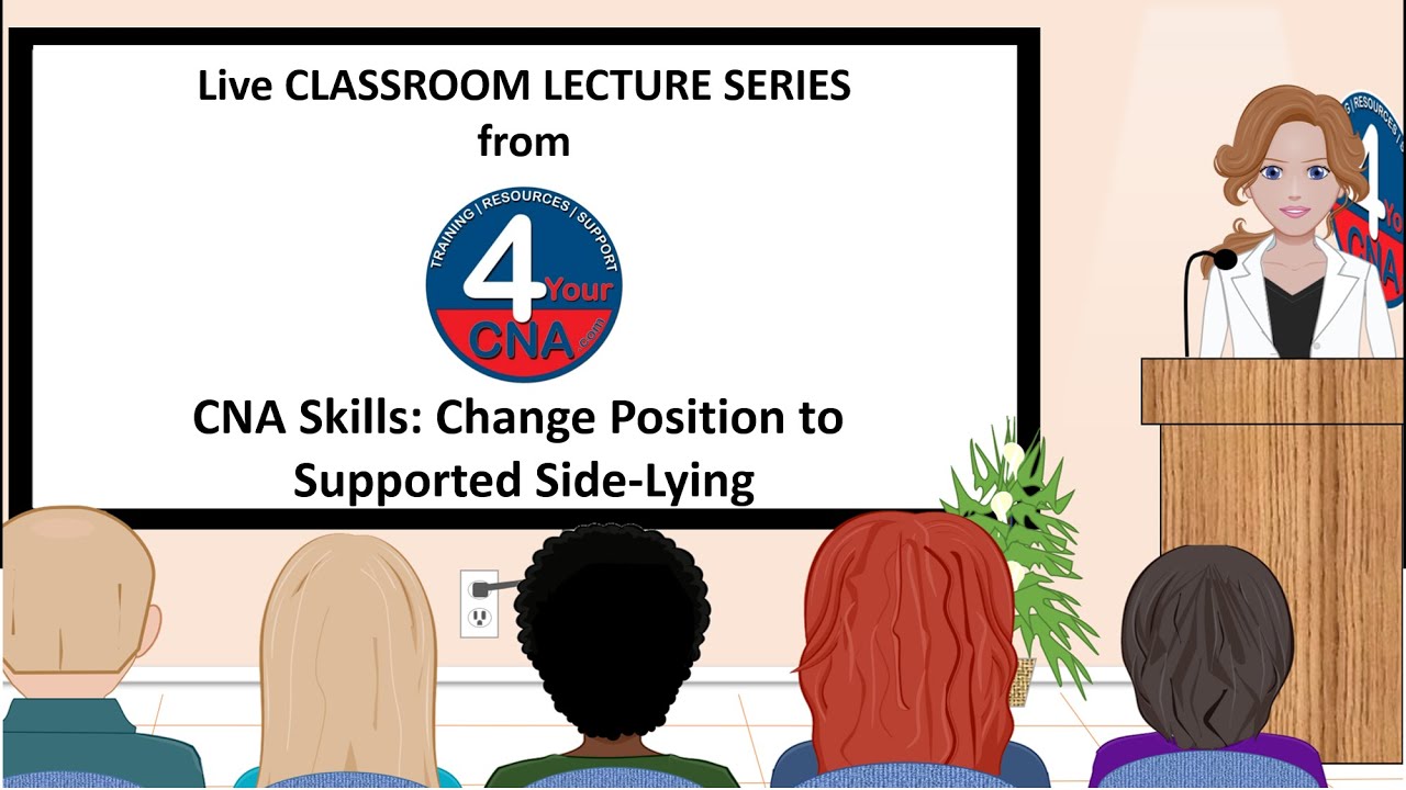 CNA Skills Classroom Lecture Side Lying Position YouTube