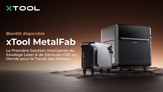 Xtool Metalfab Soudeur Laser Et Découpeur Cnc - Le Travail Des Métaux Simplifié