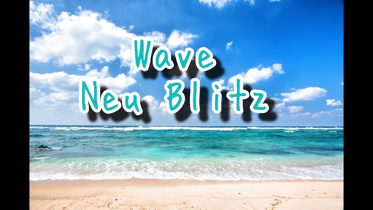 大切な仲間 友人に贈る歌 Neu Blitz Wave Youtube