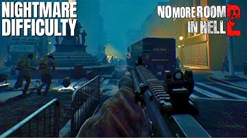 No More Room in Hell 2 SPAWN UPDATE Gameplay - Nightmare Difficulty (No Commentary)