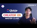 Creator OS Master Class EP.0 | สอน ClickUp จัดการงานคอนเทนต์ให้ลื่นไหล #jaokampon #clickup