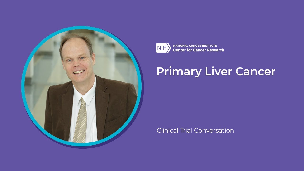 Primary Liver Cancer Clinical Trial Conversation YouTube