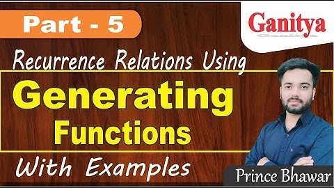 Generating Functions in Discrete Mathematics | Solving Reccurence Relation using Generating Function