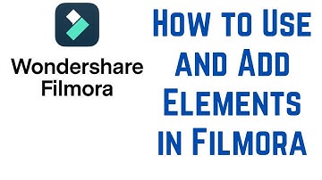 How to Use and Add Elements in Filmora
