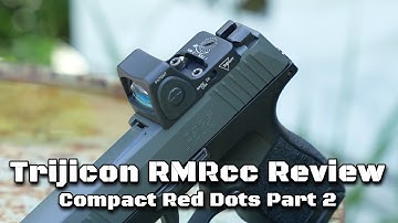 Trijicon RMRcc Review: Compact Red Dots Part 2