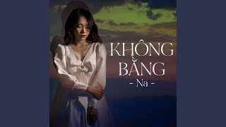 Không Bằng (Rin Music Remix)