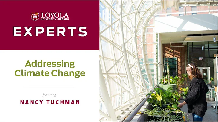 Nancy Tuchman: Addressing Climate Change