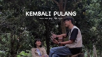 KEMBALI PULANG - SUARA KAYU FEAT FEBY PUTRI (COVER)