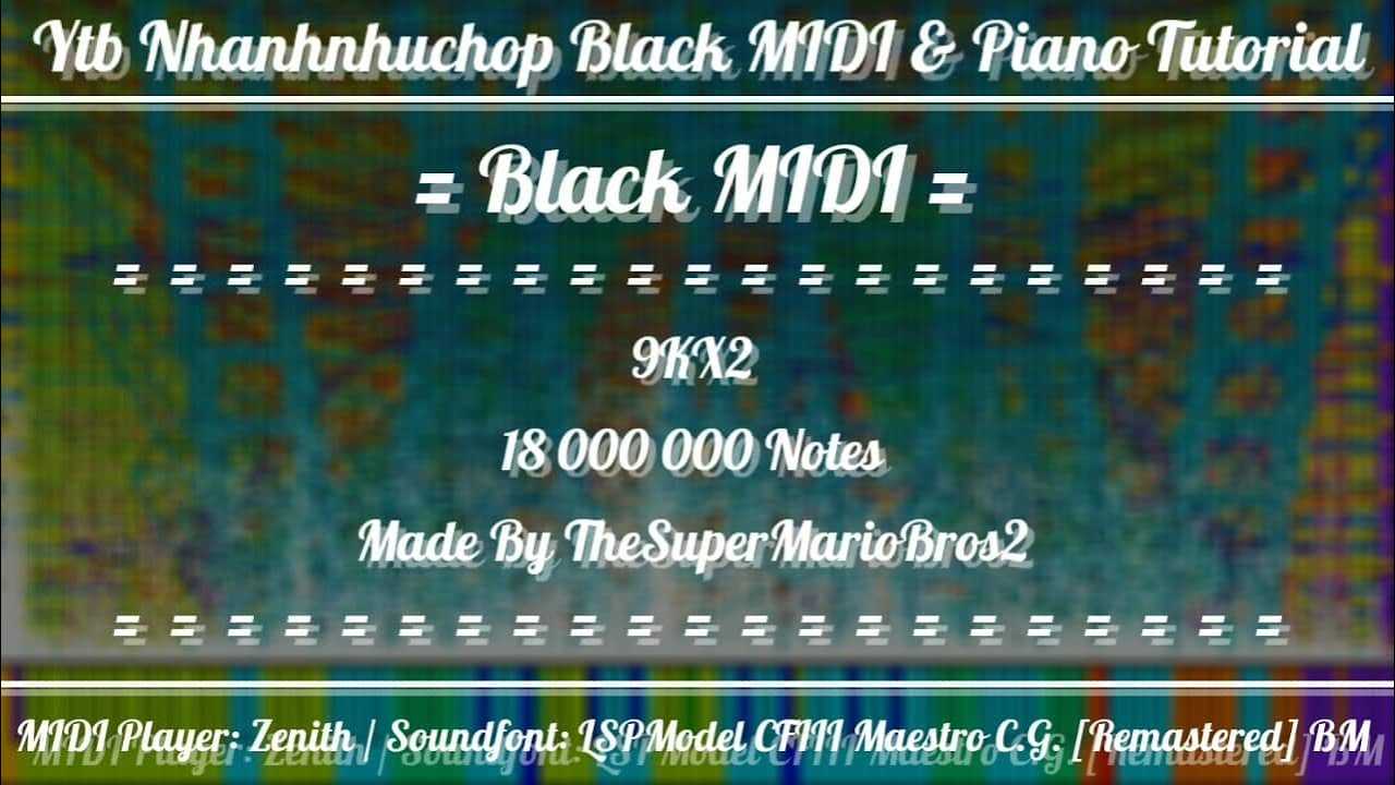 [Black MIDI] 9KX2 | 18 000 000 Notes | TheSuperMarioBros2