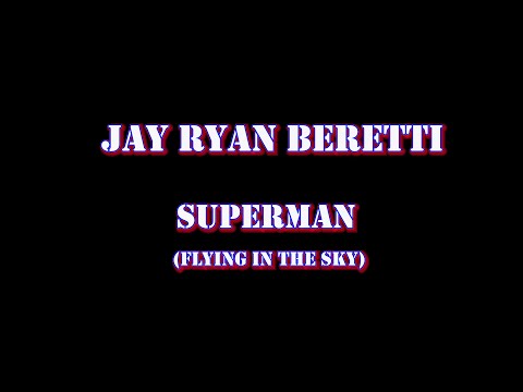 Superman (Flying in the sky) - Jay Ryan Beretti