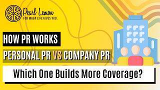 How Personal Pr Vs Company Pr Works Which One Builds More Coverage?
