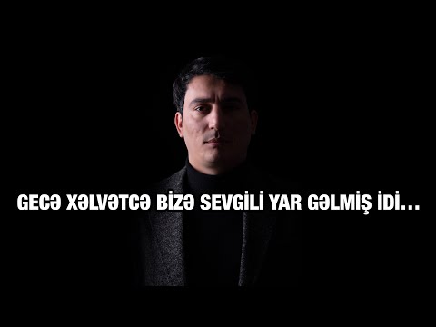 Nizami Gəncəvi-Gecə xəlvətcə bizə sevgili yar gəlmiş idi (səs Xəzər Süleymanlı)