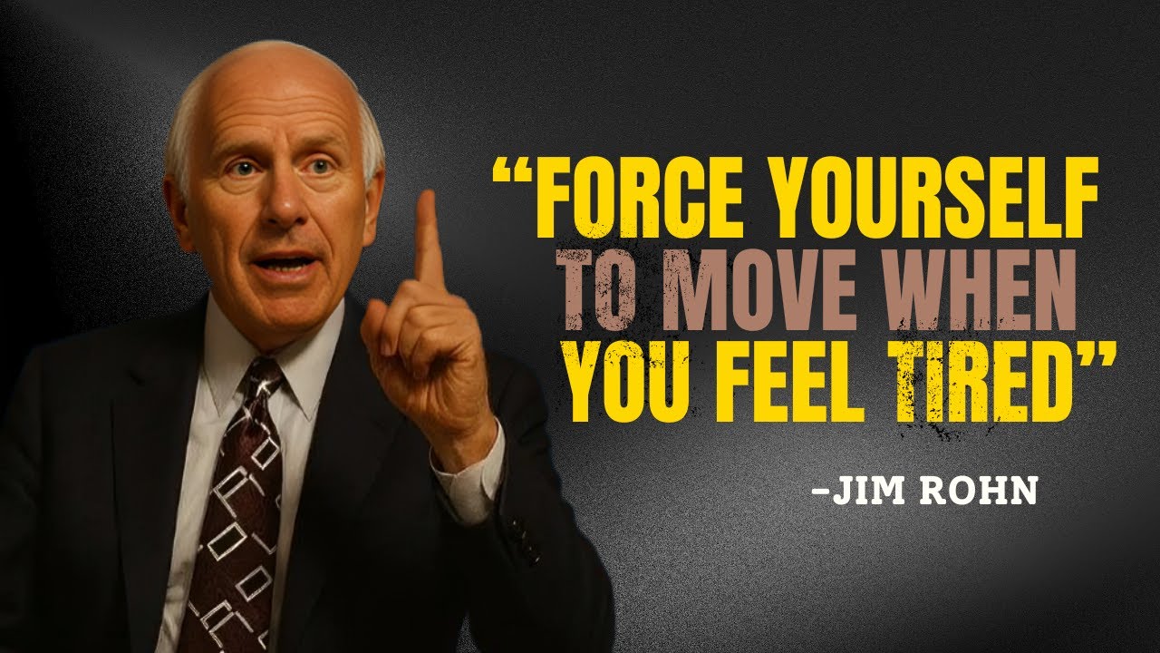 FORCE YOURSELF TO MOVE WHEN YOU FEEL TIRED - Jim Rohn Motivation - YouTube