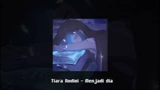 Tiara Andini - Menjadi dia tiktok version (Underwater   Reverb)