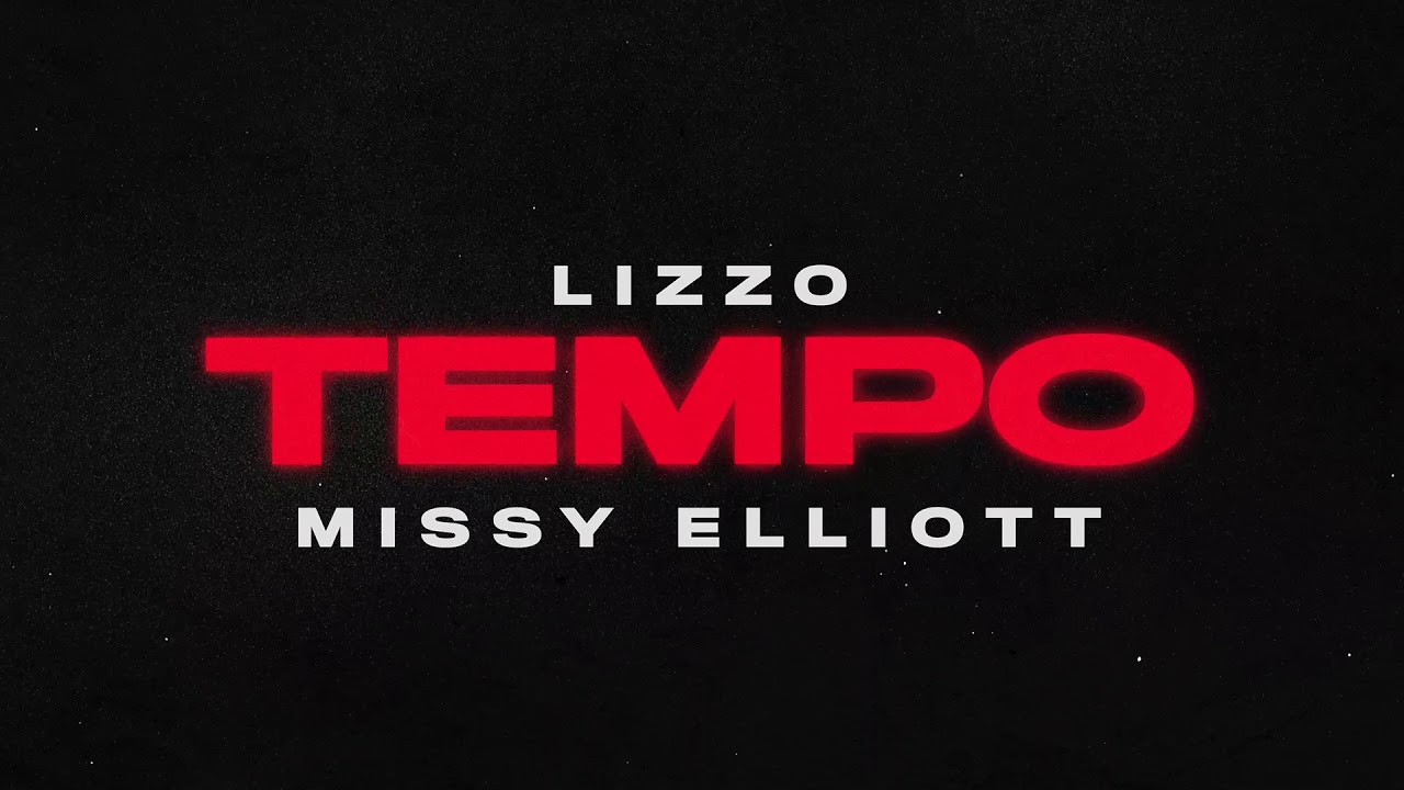 Lizzo   Tempo feat Missy Elliott Official Audio