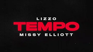 Lizzo - Tempo (feat. Missy Elliott) [Official Audio]