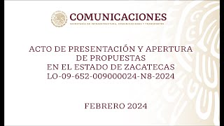Acto de presentación y apertura de propuestas en Zacatecas No. LO-09-652-009000024-N8-2024