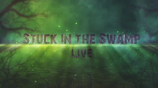 Stuck in the Swamp Intro 2k