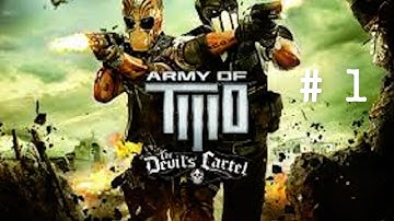 Army Of Two TDC Walkthrough # 1 ( New Blood / Cause And Effect ) )