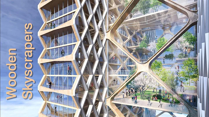 Wooden skyscrapers: Sustainable homes of the future? - DayDayNews