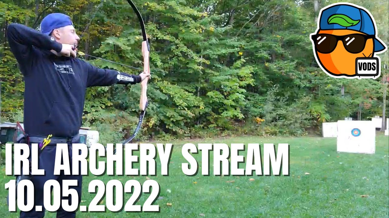 IRL Archery Stream DapeachTV VOD Oct 5 2022 YouTube