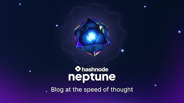 Introducing Neptune by Hashnode