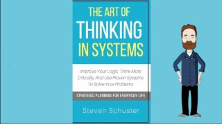 The Art of Thinking in Systems: Your Gateway to Personal Growth | Full Audio Book