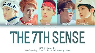 NCT U (엔시티 유) - The 7th Sense (일곱 번째 감각) (Han|Rom|Eng) Color Coded Lyrics/한국어 가사