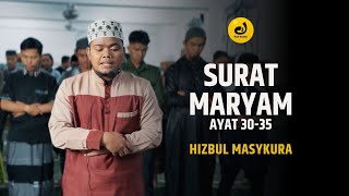 [Imam Shalat] Surat Maryam Ayat 30-35 | Hizbul Masykuro