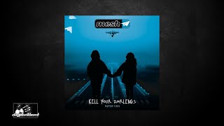 Mesh - Kill Your Darlings