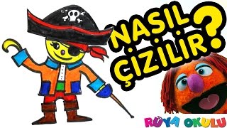 Nasıl Çizilir? - Korsan - Çocuklar İçin Resim Çizme - RÜYA OKULU