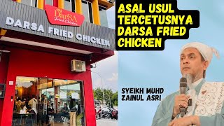 Asal Usul Tercetusnya DarSA Fried Chicken