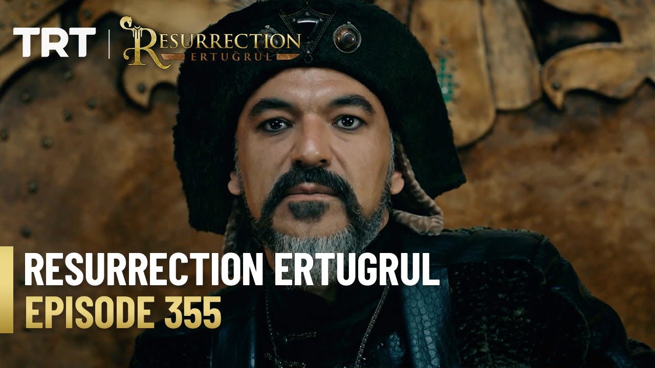 Resurrection Ertugrul Season 4 Episode 355