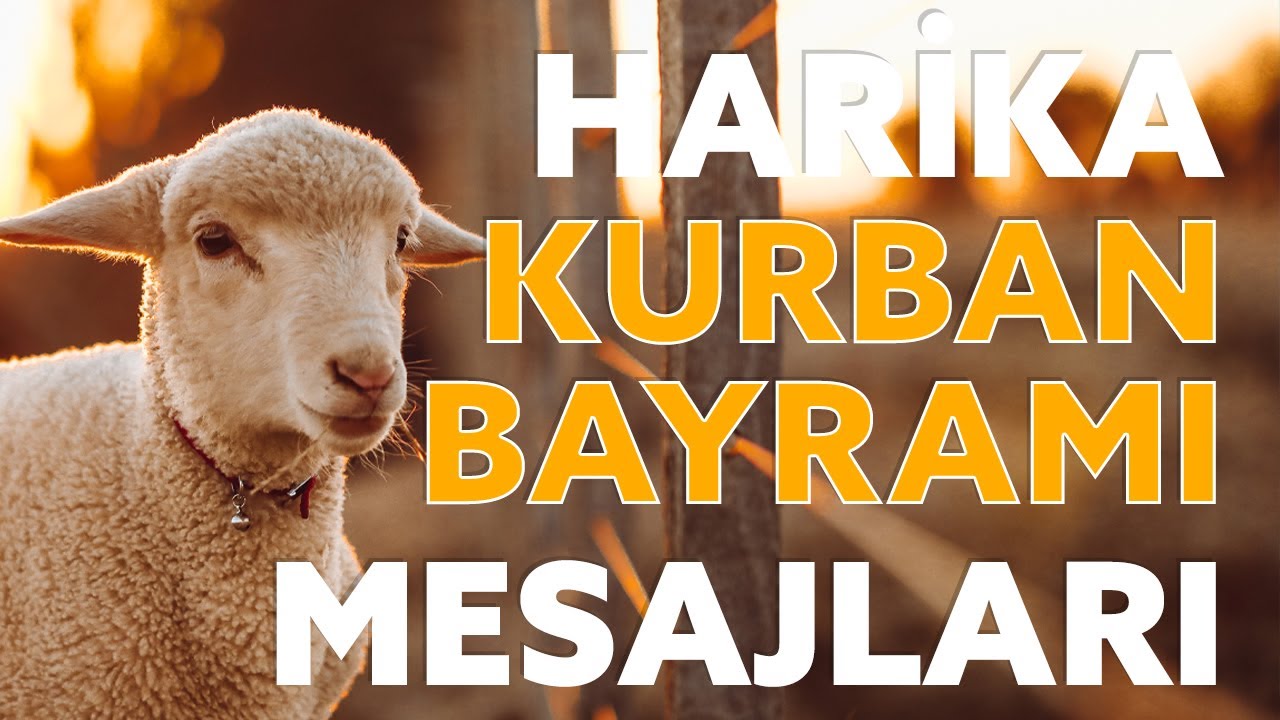 Kurban Bayramımız Mübarek Olsun / Sesli , Resimli Kurban Bayramı Mesajları