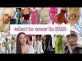 what to wear in 2022 | stay current &amp; trendy