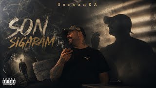 Sercanka - Son Sigaram ( )