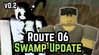 Route 06 v0.2 (Swamp Update) [FULL WALKTHROUGH] - Roblox