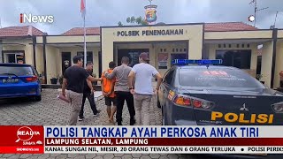 Tega! Seorang Ayah di Lampung Selatan Perkosa Anak Tiri Part 4 #Realita 13/11