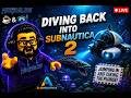 ☕&amp;🤿 Diving Back Into Subnautica 2 Early Access! | HidBuilds
